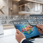 Trang Kubet là của nước nào? Giải mã sự thật về nhà cái quyền lực nhất 2026