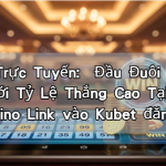 Xổ Số Trực Tuyến: Đầu Đuôi Giải Đặc Biệt Với Tỷ Lệ Thắng Cao Tại Kubet Ku Casino Link vào Kubet đăng nhập